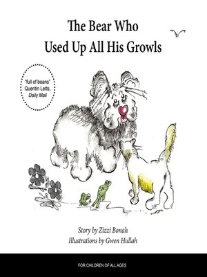 cover image of The Bear Who Used Up All His Growls